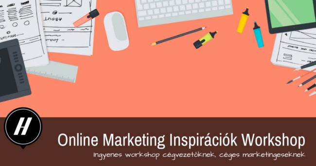 Online Marketing Inspirációk Workshop